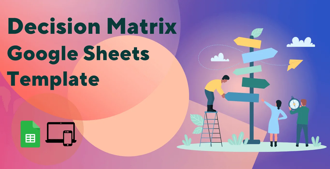 Decision Matrix Google Sheets Template