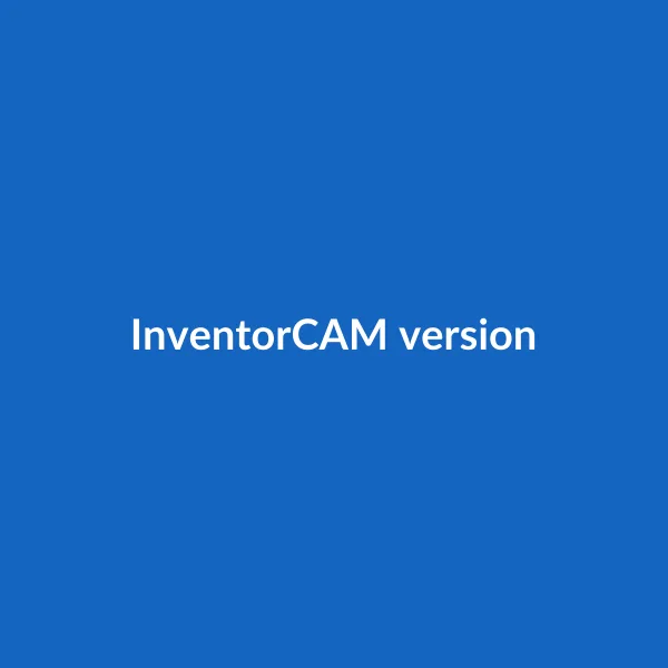 InventorCAM version