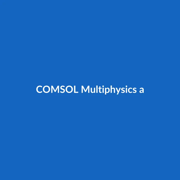 COMSOL Multiphysics a