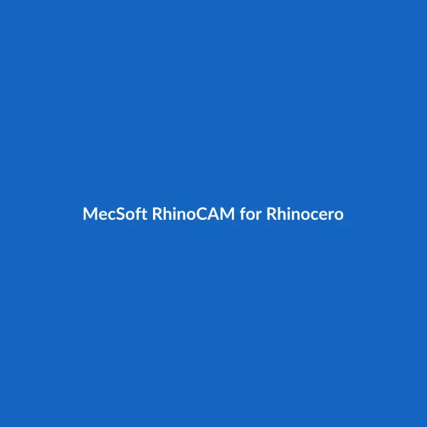 MecSoft RhinoCAM for Rhinoceros