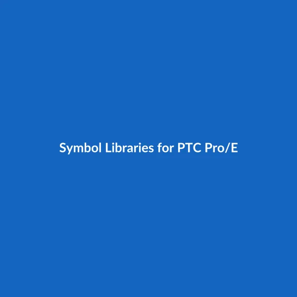 Symbol Libraries for PTC Pro/Engineer Wildfire