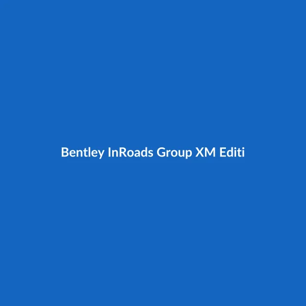 Bentley InRoads Group XM Edition