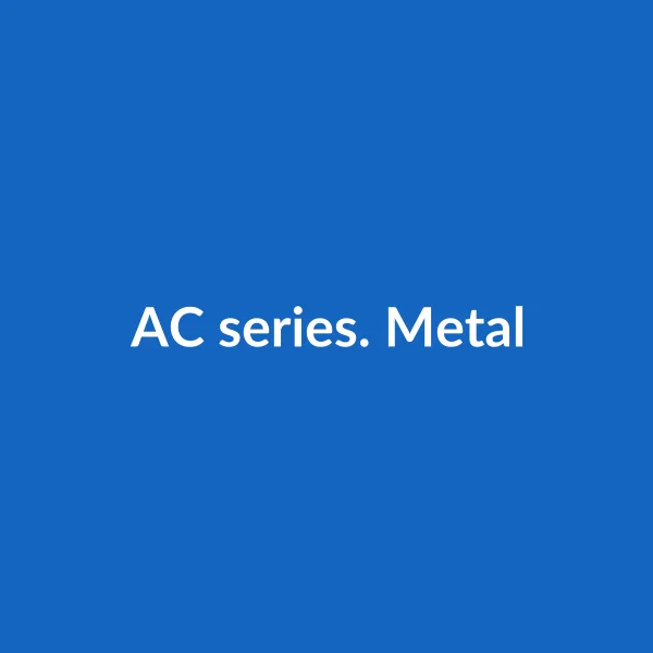 AC series. Metal