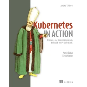 Oreilly – Kubernetes in Action, Second Edition 2026-3