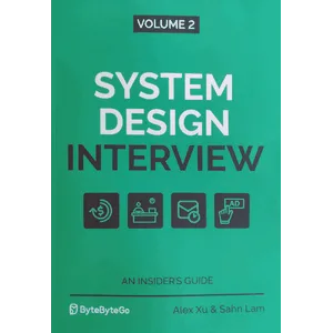 ByteByteGo – System Design Interview – An Insider’s Guide Volume 1&2 2020-2022