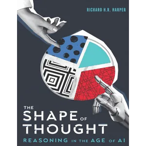 McGill-Queen’s University – The Shape of Thought : Reasoning in the Age of AI 2025