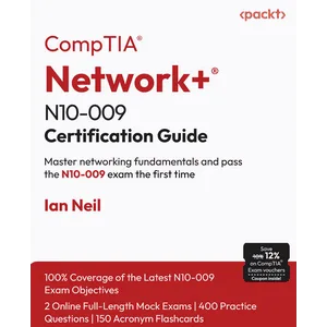 Packt – CompTIA Network+ N10-009 Certification Guide 2025