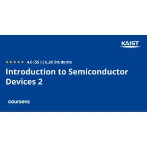 Coursera – Introduction to Semiconductor Devices 2 2026-2