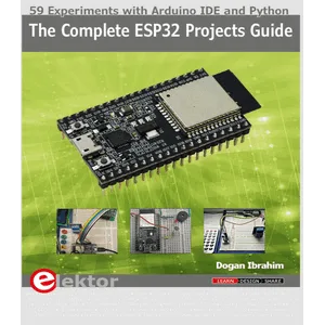 Elektor – The Complete ESP32 Projects Guide 2019