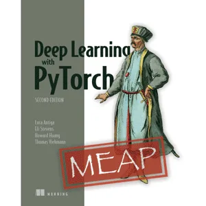 Manning – Deep Learning with PyTorch, Second Edition 2025