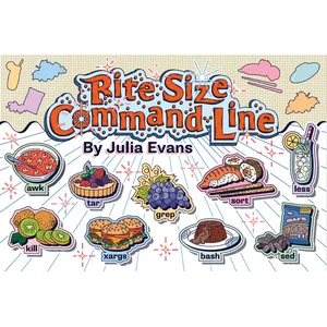 Julia Evans – Bite Size Command Line (Wizard Zines) 2018