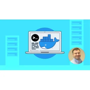 Udemy – Docker: A Project-Based Approach to Learning 2025-6