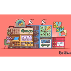 Real Python – Build a Location-Based Web App With Django and GeoDjango 2020-7